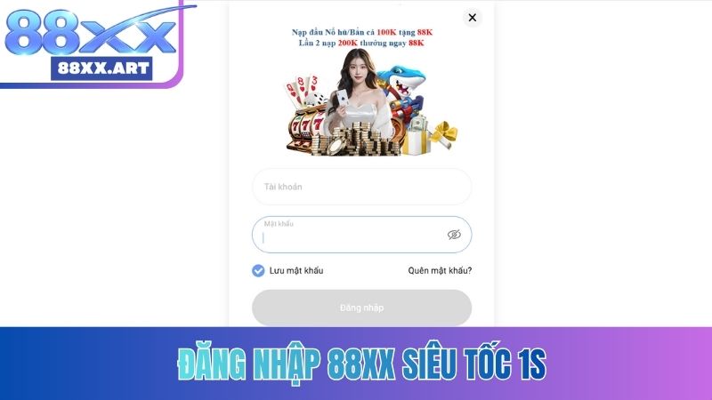 Đăng nhập 88XX siêu tốc 1s