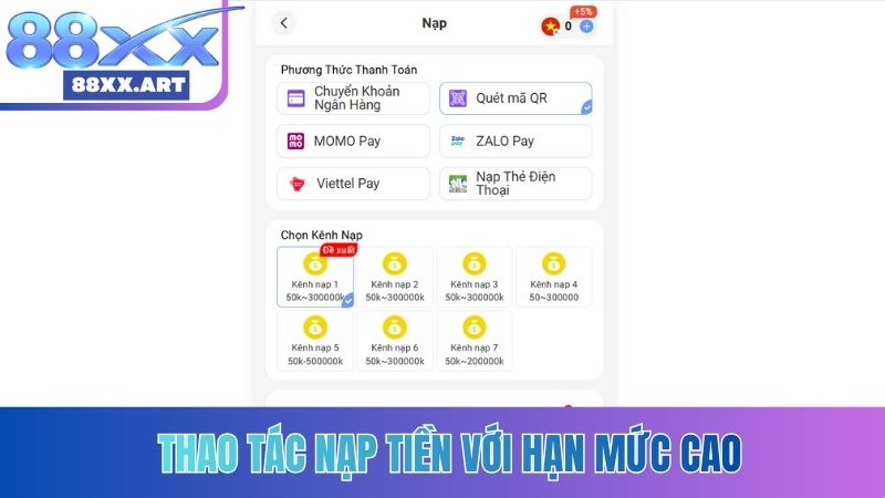 Thao tác nạp tiền với hạn mức cao
