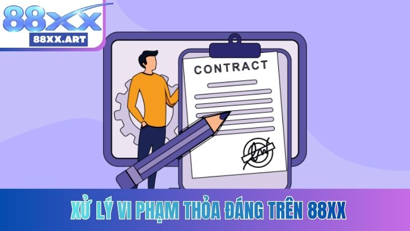 Xử lý vi phạm thỏa đáng trên 88XX